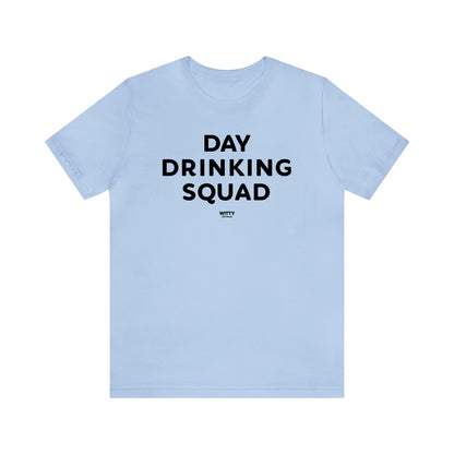 Funny Shirts for Women - Day Drinking Squad - Women's T Shirts