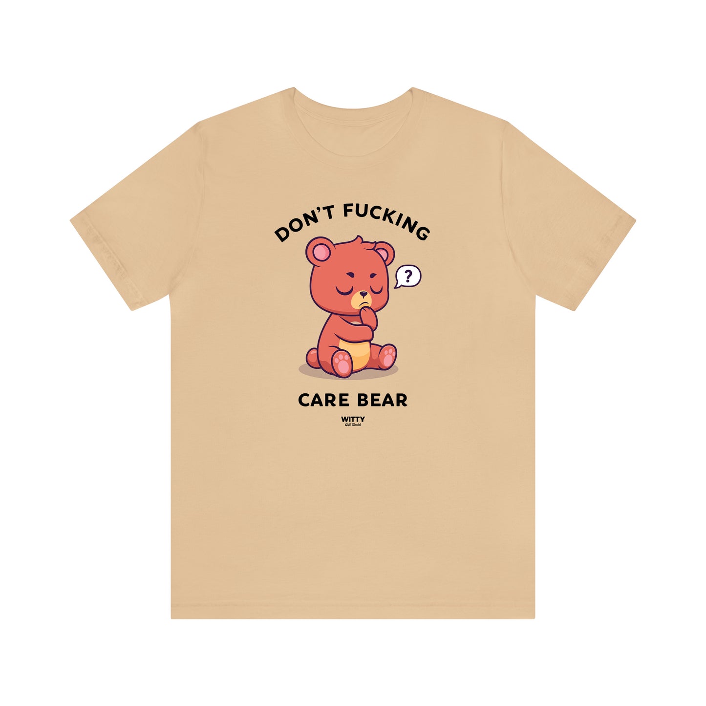 Funny Shirts for Women - Don't Fucking Care Bear - Women's T Shirts