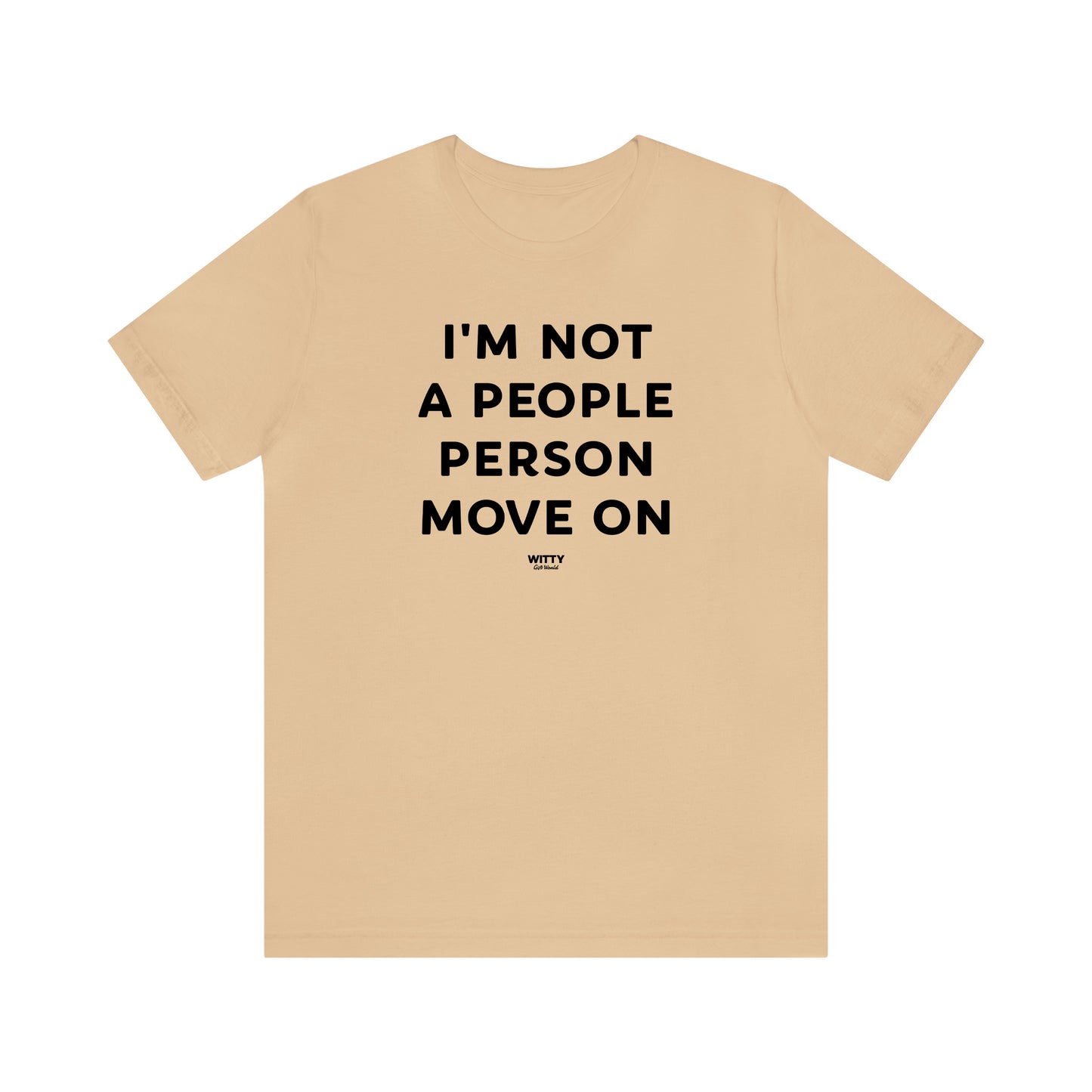 Funny Shirts for Women - I'm Not a People Person Move on - Women's T Shirts