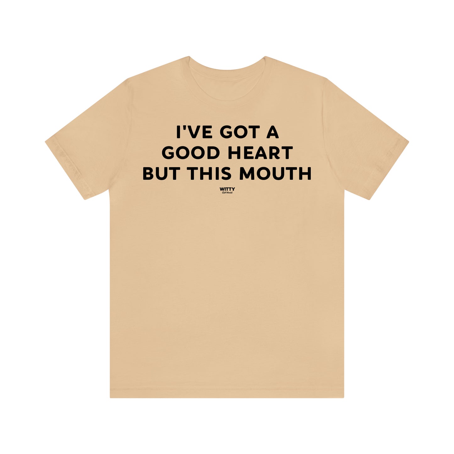 Funny Shirts for Women - I've Got a Good Heart but This Mouth - Women's T Shirts