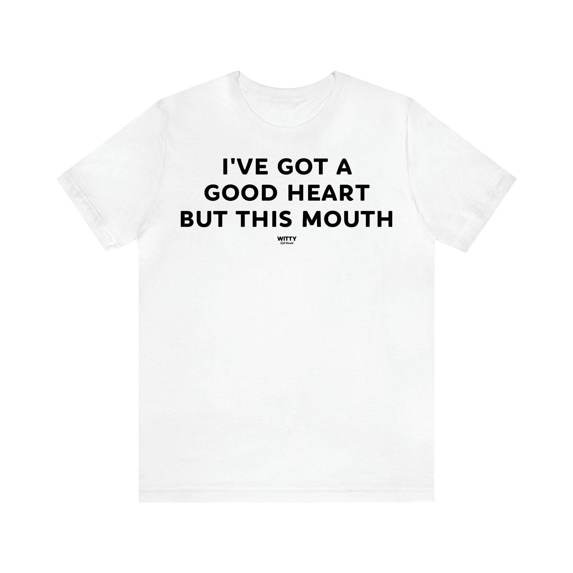 Women's T Shirts I've Got a Good Heart but This Mouth - Witty Gift World