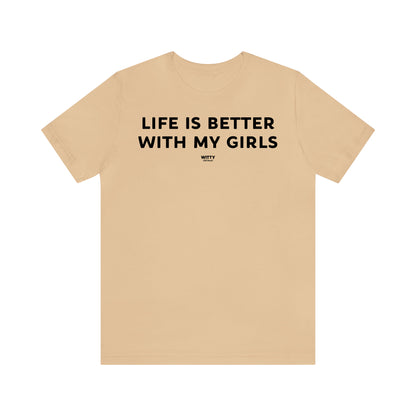 Funny Shirts for Women - Life is Better With My Girls - Women's T Shirts