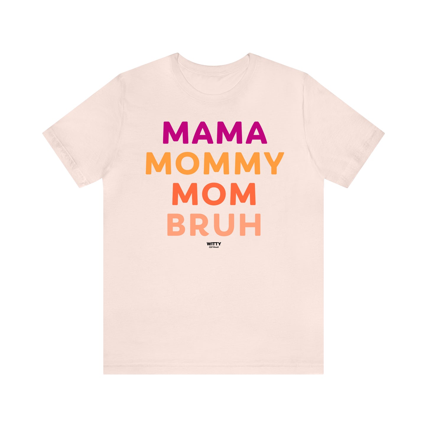 Funny Shirts for Women - Mama Mommy Mom Bruh - Women's T Shirts