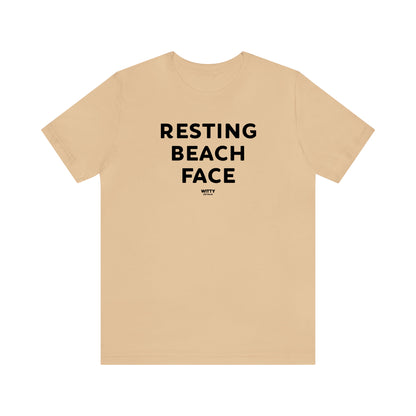 Funny Shirts for Women - Resting Beach Face - Women's T Shirts